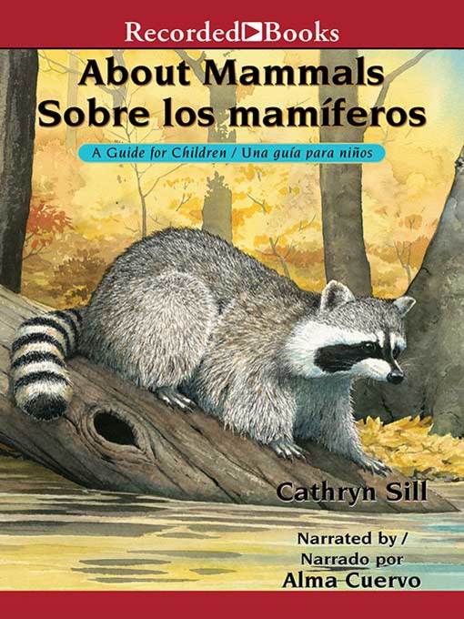 Title details for About Mammals/Sobre los mamiferos by Cathryn Sill - Wait list